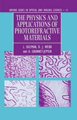 Book cover for The Physics and Applications of Photorefractive Materials