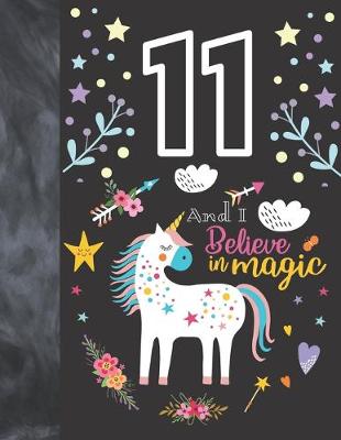 Book cover for 11 And I Believe In Magic