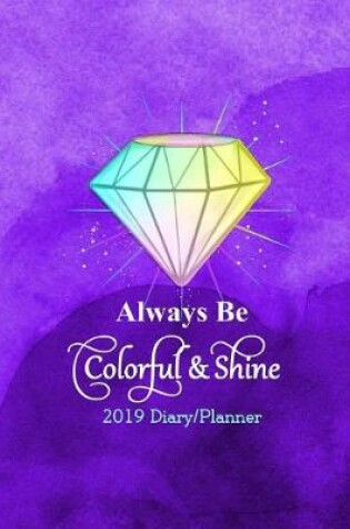 Cover of Always Be Colorful & Shine