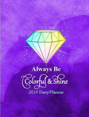 Book cover for Always Be Colorful & Shine