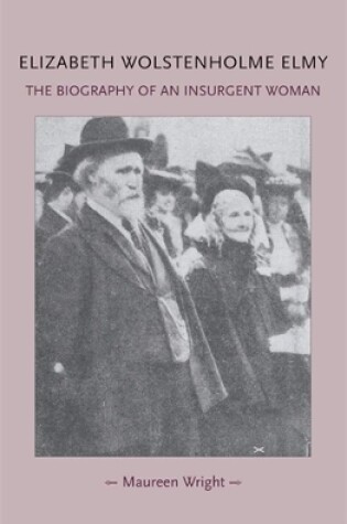 Cover of Elizabeth Wolstenholme Elmy and the Victorian Feminist Movement