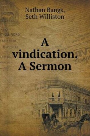 Cover of A vindication. A Sermon