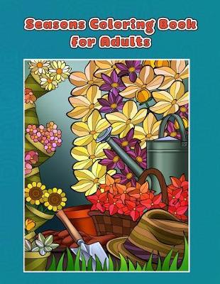 Cover of Seasons Coloring Book for Adults