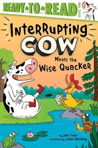 Cover of Interrupting Cow Meets the Wise Quacker