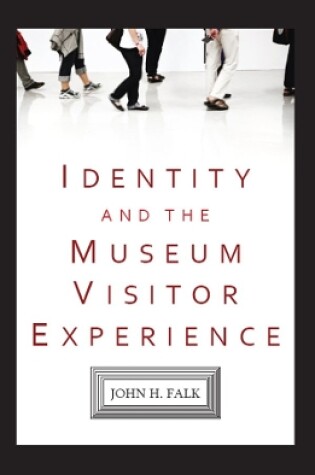 Cover of Identity and the Museum Visitor Experience