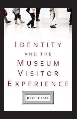 Book cover for Identity and the Museum Visitor Experience