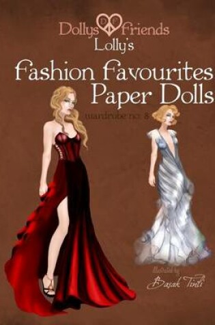 Cover of Dollys and Friends Lolly's Fashion Favourites Paper Dolls
