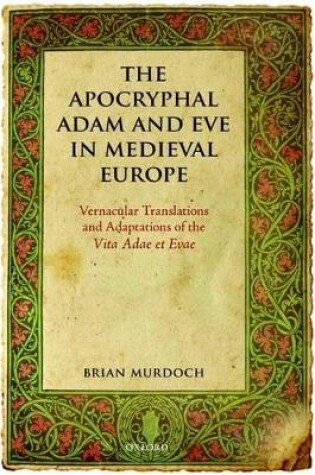 Cover of The Apocryphal Adam and Eve in Medieval Europe