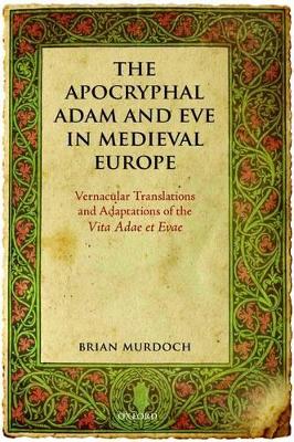 Book cover for The Apocryphal Adam and Eve in Medieval Europe