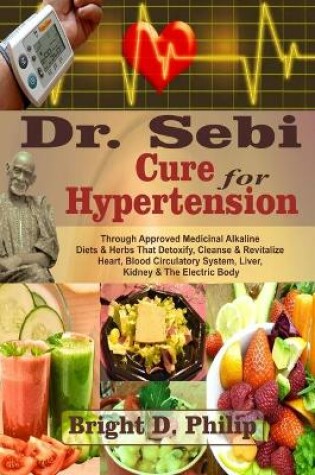 Cover of Dr. Sebi Cure for Hypertension