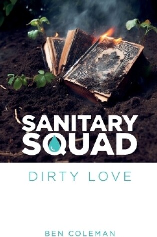 Cover of Sanitary Squad - Dirty Love