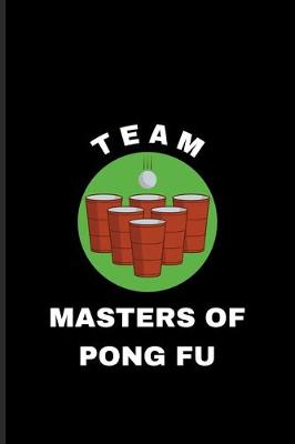Book cover for Team Masters Of Pong Fu