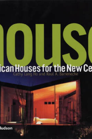 Cover of House: American Houses for the New Ce