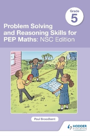 Cover of Problem Solving and Reasoning Skills for PEP Maths Grade 5 : NSC Edition
