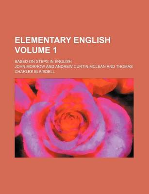 Book cover for Elementary English Volume 1; Based on Steps in English