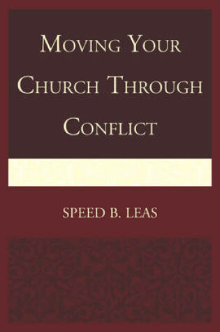 Cover of Moving Your Church Through Conflict