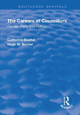 Book cover for The Careers of Councillors: Gender, Party and Politics