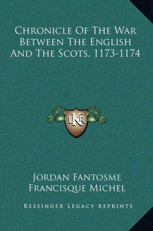 Cover of Chronicle of the War Between the English and the Scots, 1173-1174