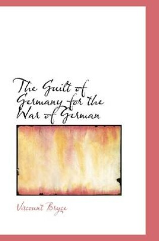 Cover of The Guilt of Germany for the War of German