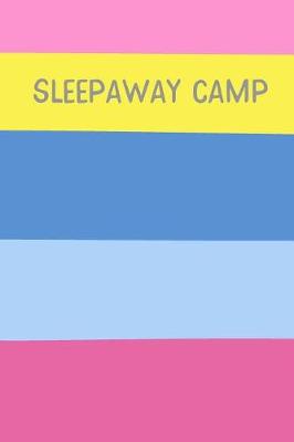 Book cover for Sleepaway Camp