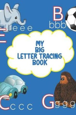Cover of My Big Letter Tracing Book