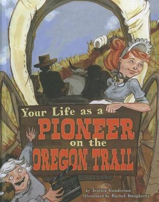Cover of Your Life as a Pioneer on the Oregon Trail