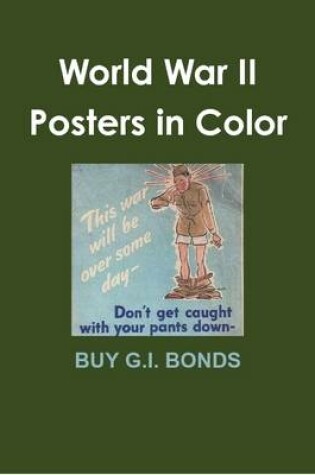 Cover of World War II Posters in Color