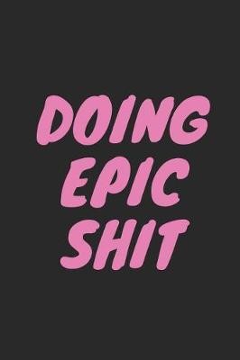 Book cover for Doing Epic Shit