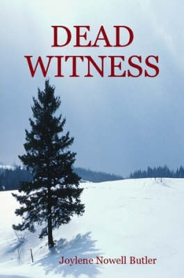 Dead Witness by Joylene Nowell Butler