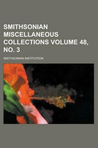 Cover of Smithsonian Miscellaneous Collections Volume 48, No. 3