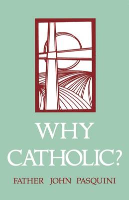 Book cover for Why Catholic?