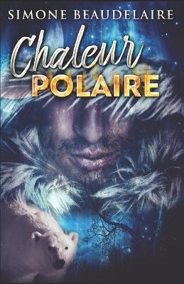 Book cover for Chaleur Polaire
