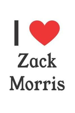 Cover of I Love Zack Morris