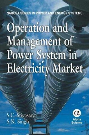 Cover of Operation and Management of Power System in Electricity Market