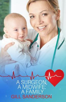 Cover of A Surgeon, A Midwife, A Family