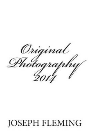 Cover of Original Photography 2014