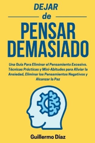 Cover of Dejar de Pensar Demasiado