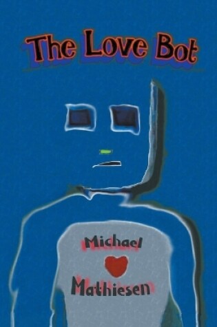 Cover of The Love Bot