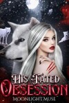 Book cover for His Fated Obsession