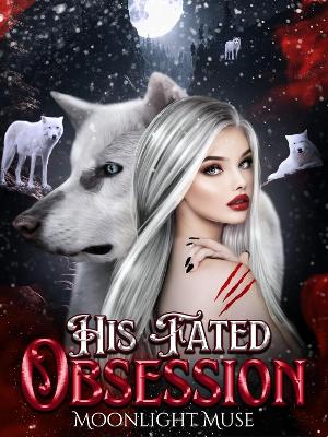 Cover of His Fated Obsession