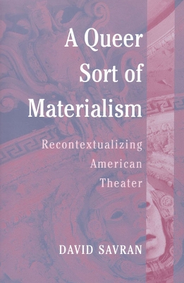 Book cover for A Queer Sort of Materialism