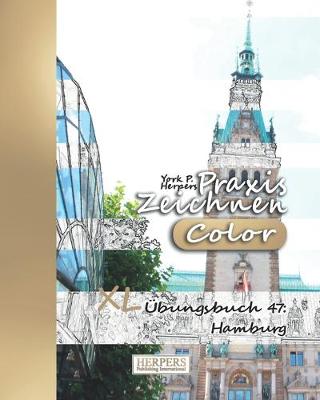 Cover of Praxis Zeichnen [Color] - XL Übungsbuch 47