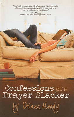 Book cover for Confessions of a Prayer Slacker