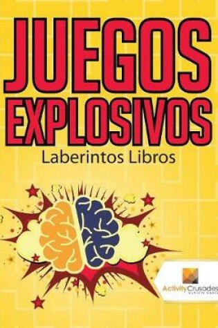 Cover of Juegos Explosivos