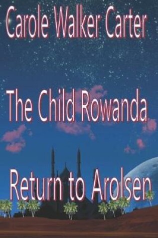 Cover of The Child Rowanda, Return to Arolsen