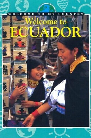 Cover of Welcome to Ecuador