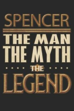 Cover of Spencer The Man The Myth The Legend