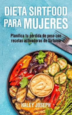 Cover of Dieta Sirtfood para mujeres