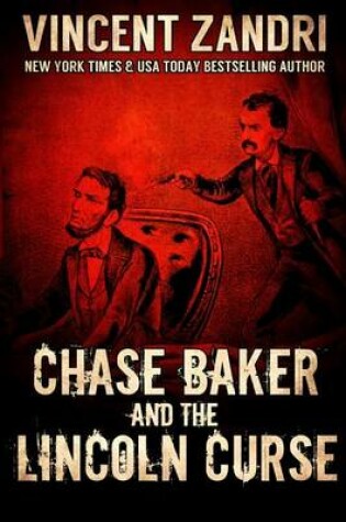 Cover of Chase Baker and the Lincoln Curse