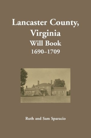 Cover of Lancaster County, Virginia Will Book, 1690-1709